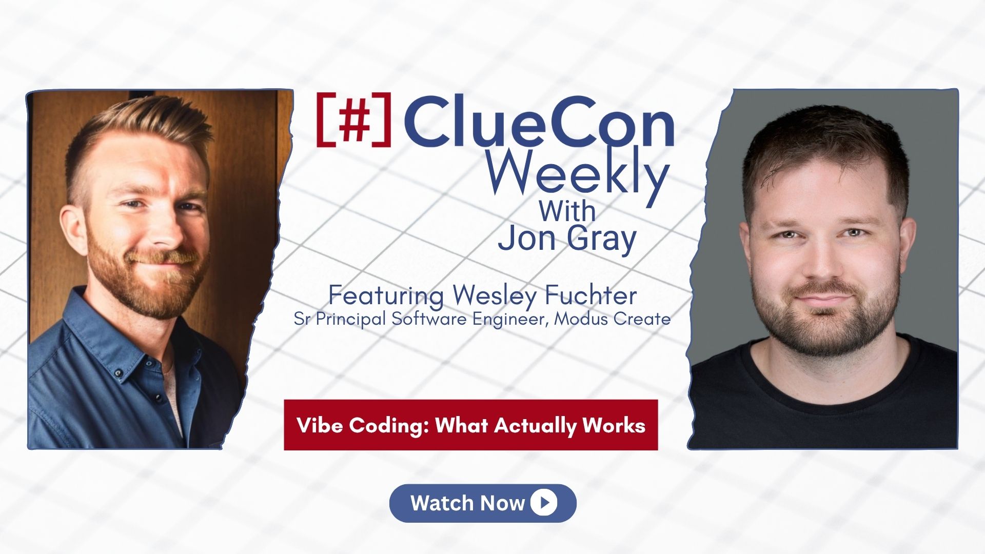 ClueCon Weeky with Wesley Fuchter [Sn. 15 Ep. 14]: Vibe Coding: What Actually Works