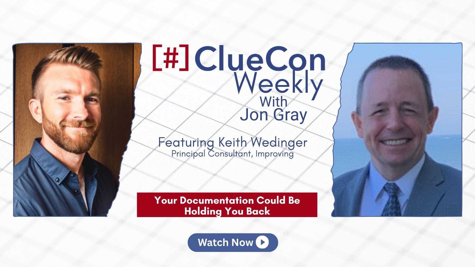 ClueCon Weekly with Keith Wedinger [Sn. 15 Ep. 15]: Your Documentation Could Be Holding You Back