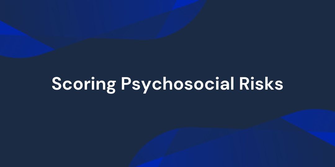 Psychosocial Risk Assessment Scoring Methodology