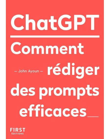 Couverture du livre : ChatGPT : comment rédiger des prompts efficaces