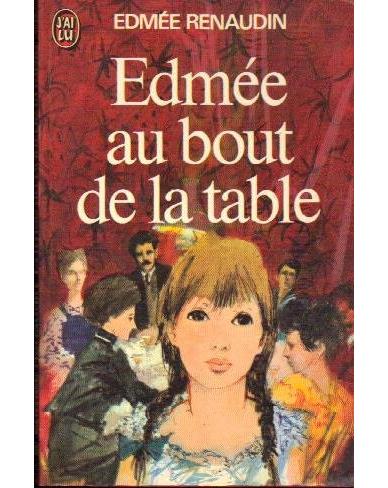 Couverture du livre : Edmée au bout de la table