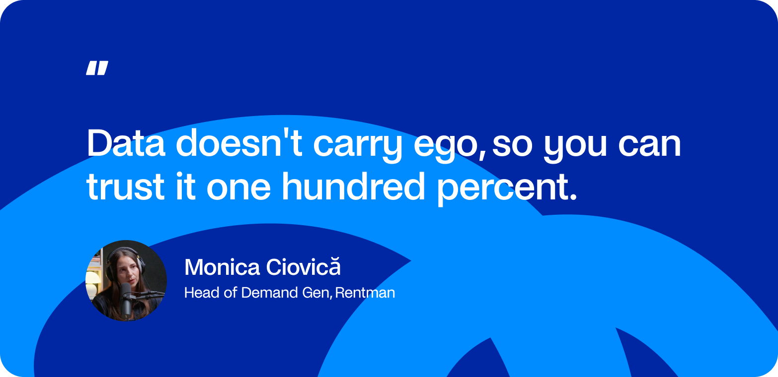 Monica Ciovică quote: data does not carry ego, so you can trust it