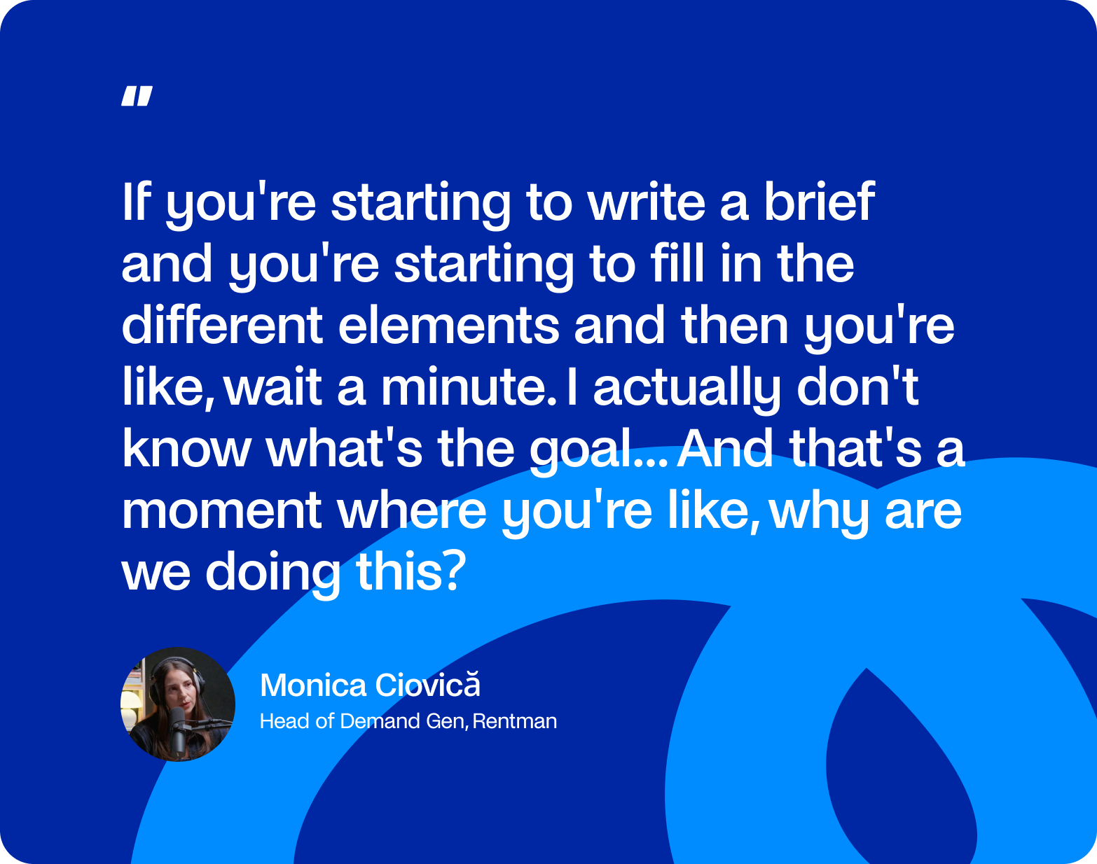 Monica Ciovică quote: wait a minute, I actually do not know the goal