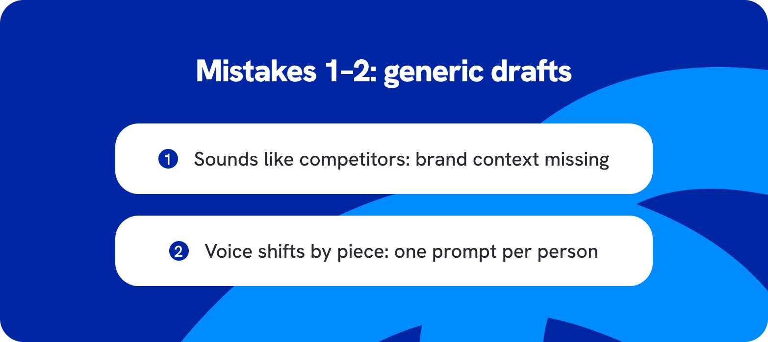 AI content workflow mistakes 1 and 2: generic drafts and their causes
