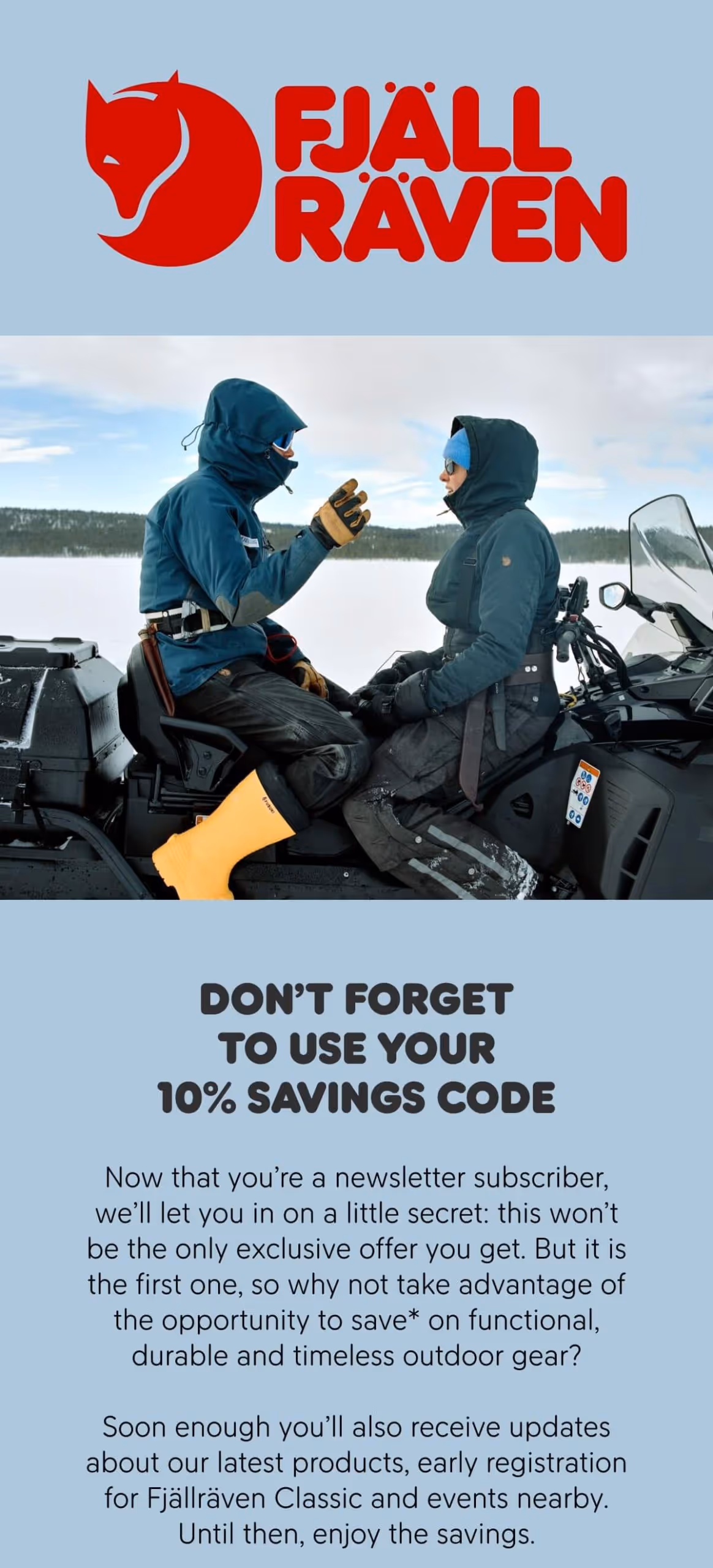 Fjällräven, You can still save 10% on you next order