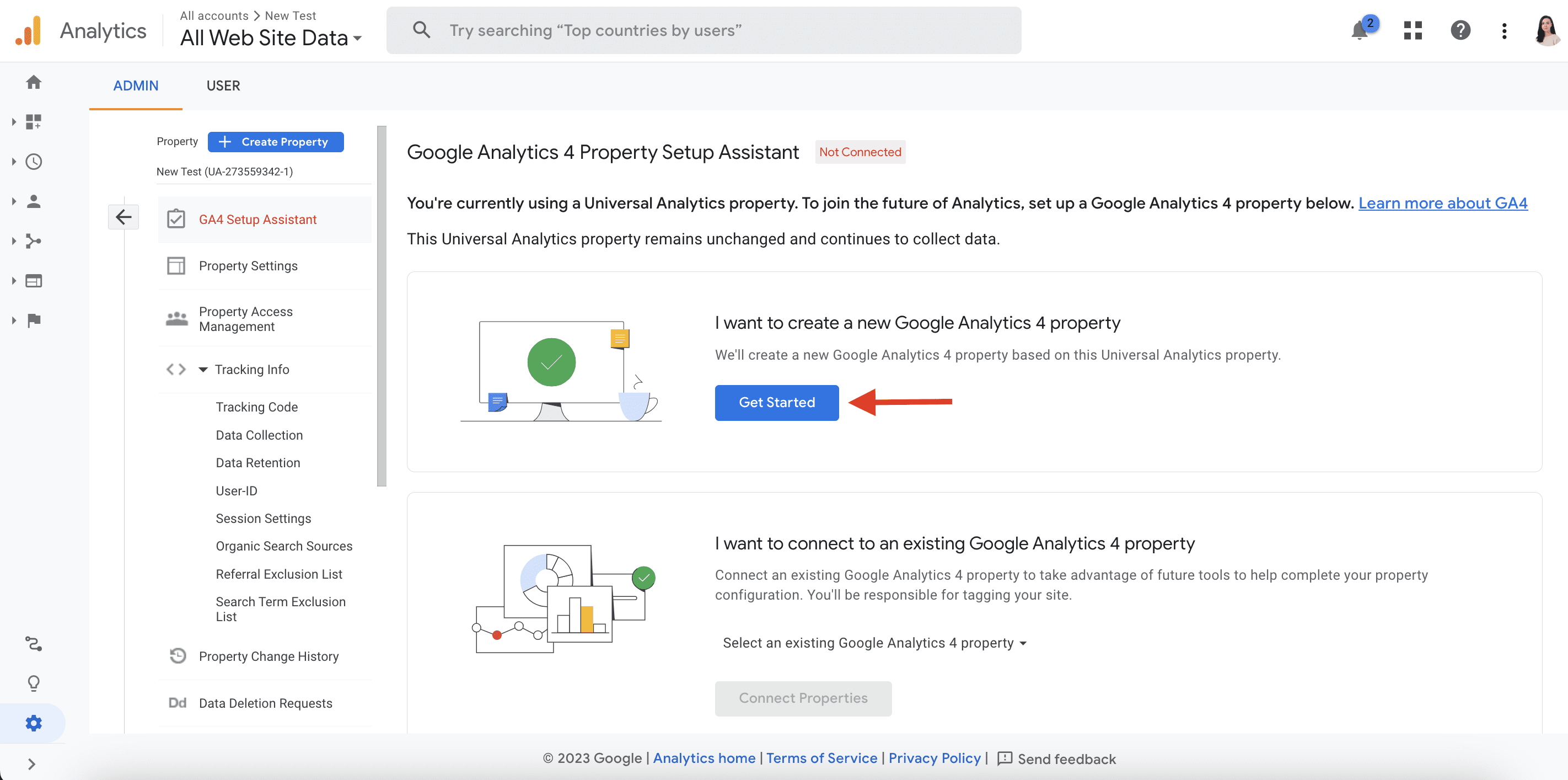 A screenshot of the Google Analytics 4 property setup assistant. It shows a red arrow pointing at the "Get Started" button to create a new Google Analytics 4 property. The text explains that the user is currently using a Universal Analytics property and can either create a new Google Analytics 4 property or connect to an existing one.