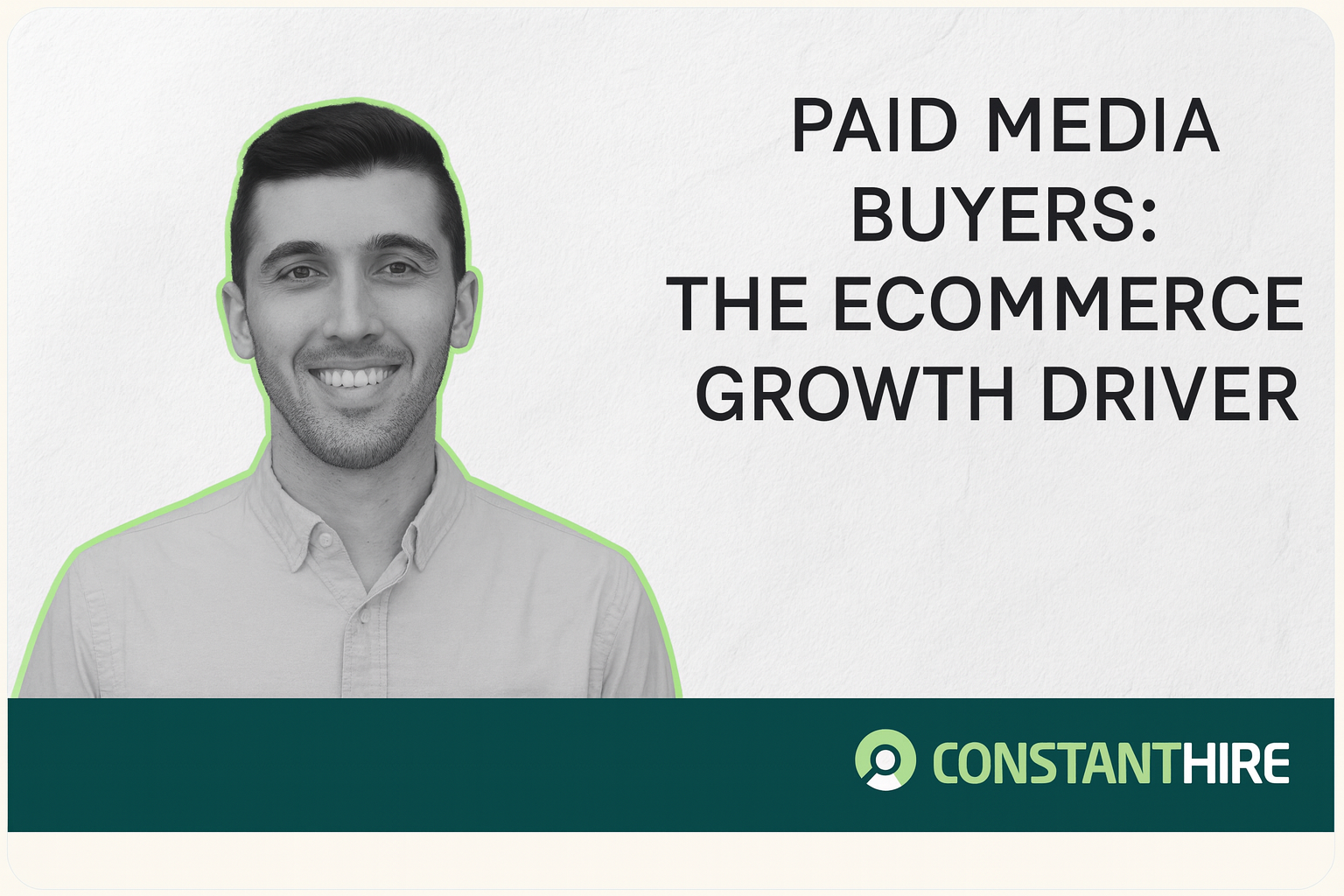 Paid Media Buyers: The Ecommerce Growth Driver