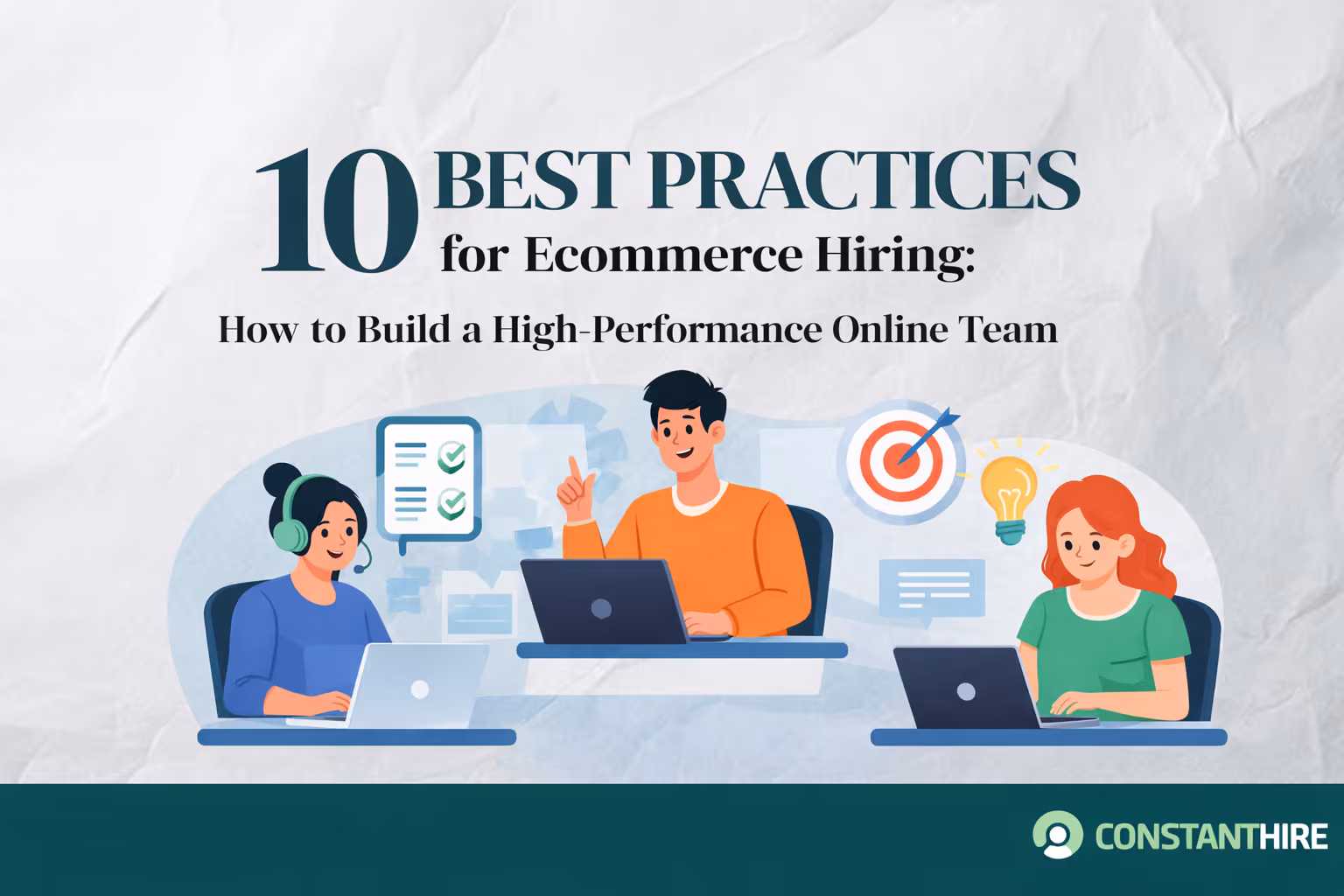 10 Best Practices for Ecommerce Hiring To Grow Your Brand