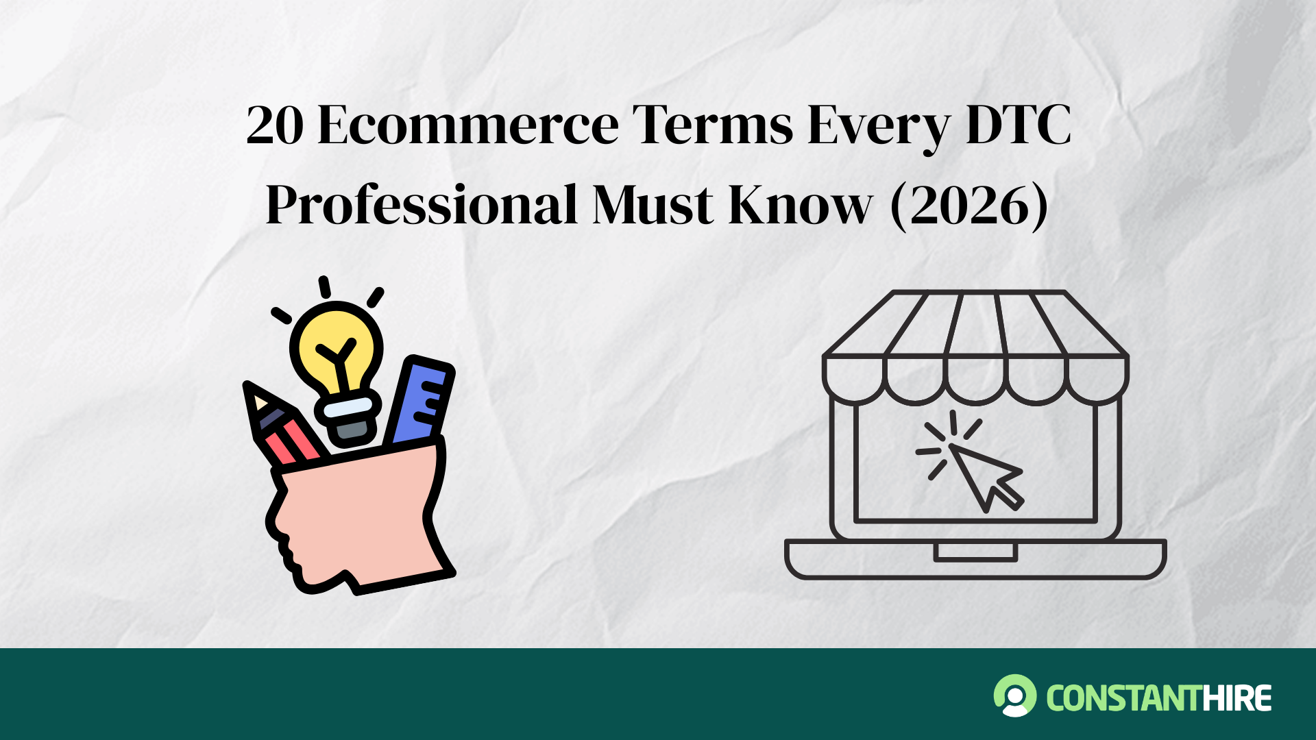 20 Ecommerce Terms Every DTC Professional Must Know (2026)