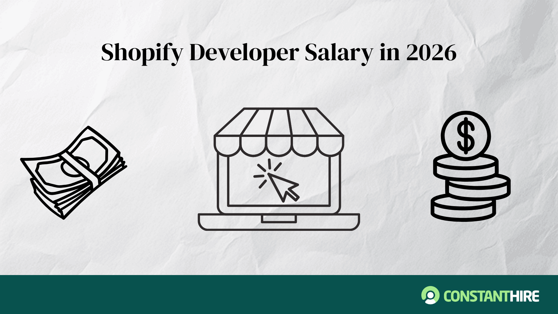Shopify Developer Salary in 2026: What to Pay by Experience, Stack & Revenue
