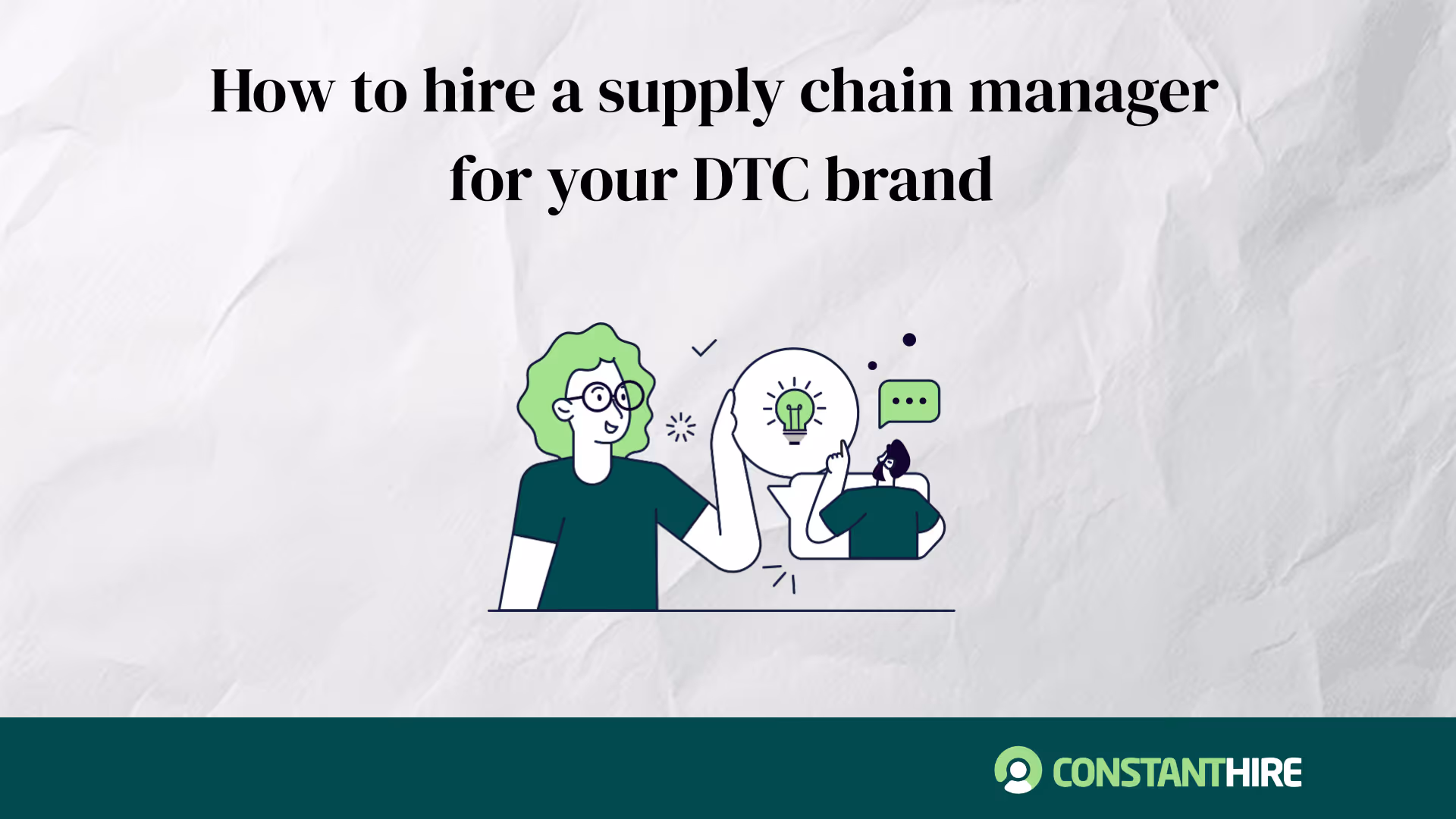 How to hire a supply chain manager for your DTC brand