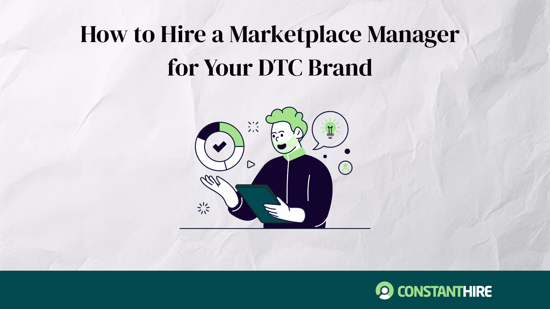 How to Hire a Marketplace Manager for Your DTC Brand
