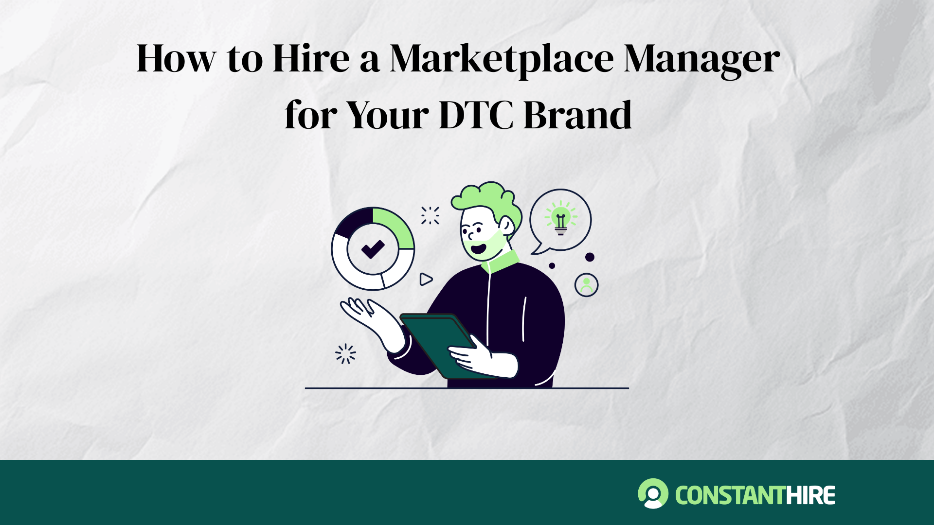 How to Hire a Marketplace Manager for Your DTC Brand