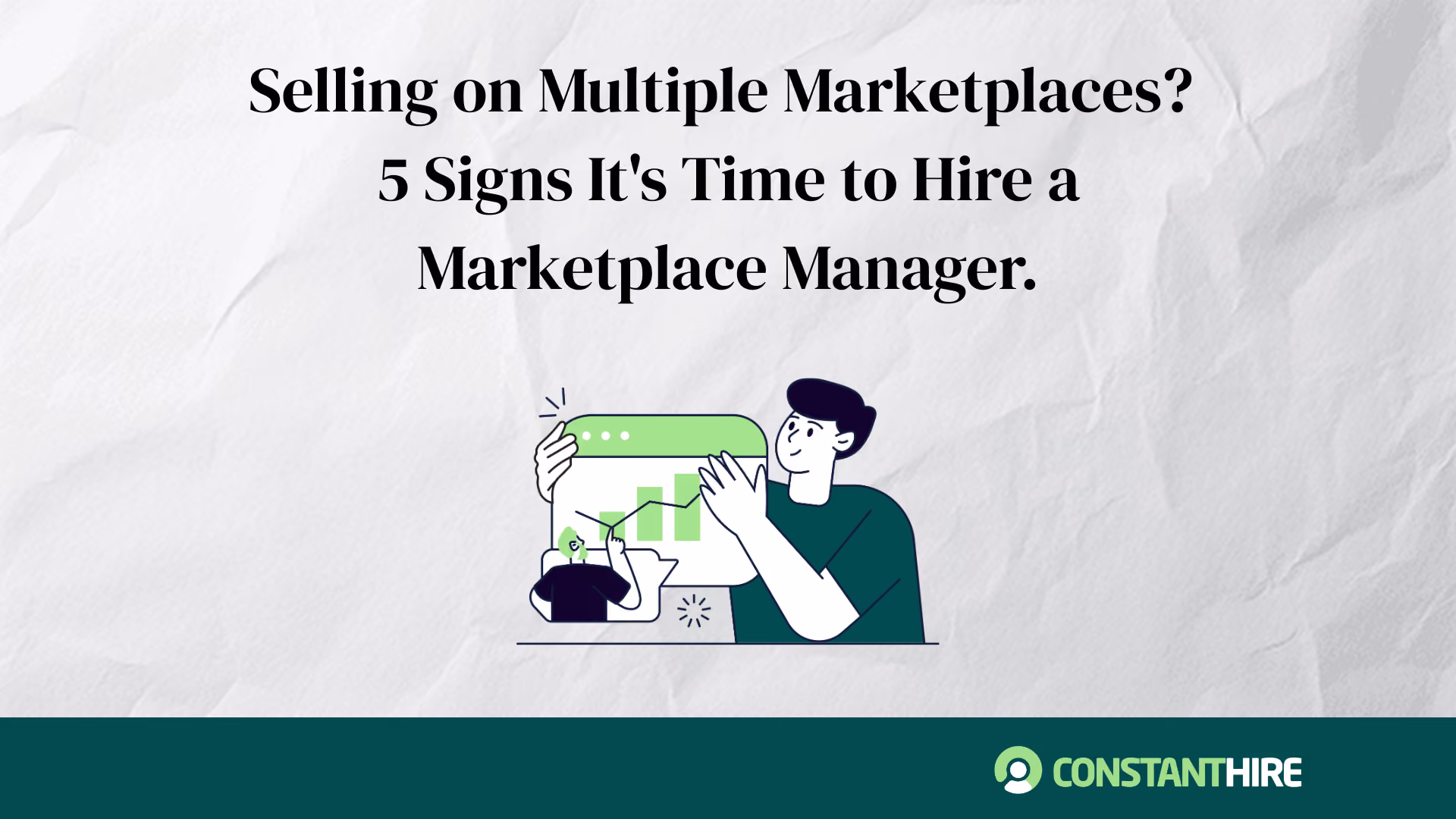 Selling on Multiple Marketplaces? 5 Signs It's Time to Hire a Marketplace Manager.