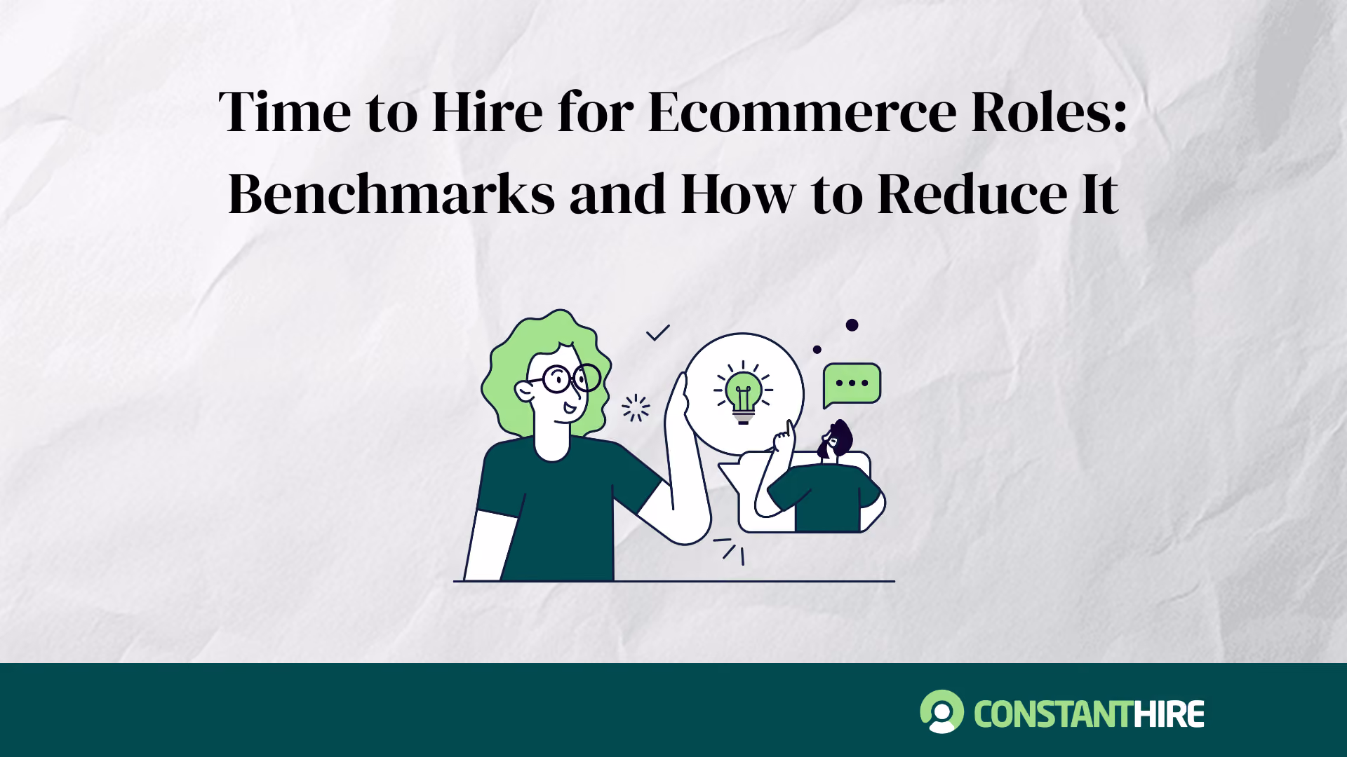 Time to Hire for Ecommerce Roles: Benchmarks and How to Reduce It