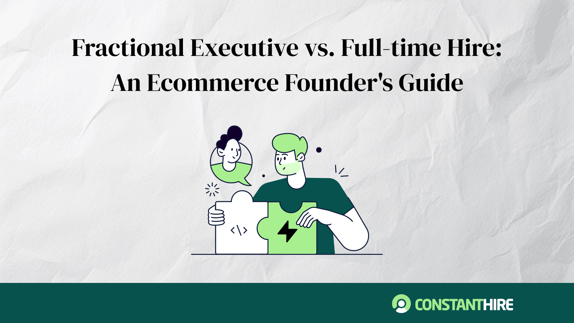 Fractional Executive vs. Full-Time Hire: A 2026 Ecommerce Guide