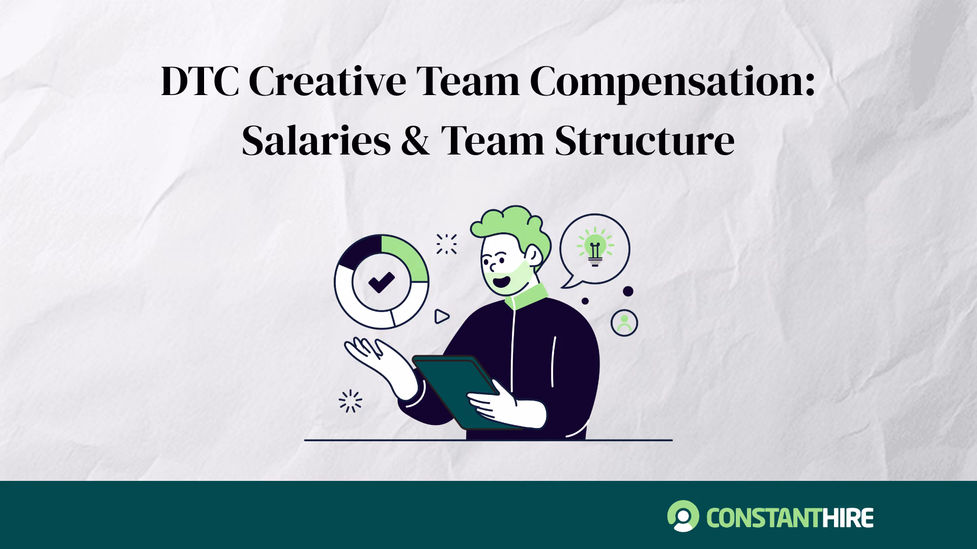 DTC Creative Team Compensation: Salaries & Team Structure