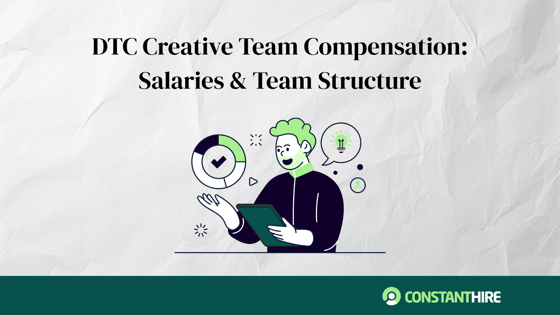 DTC Creative Team Compensation: Salaries & Team Structure