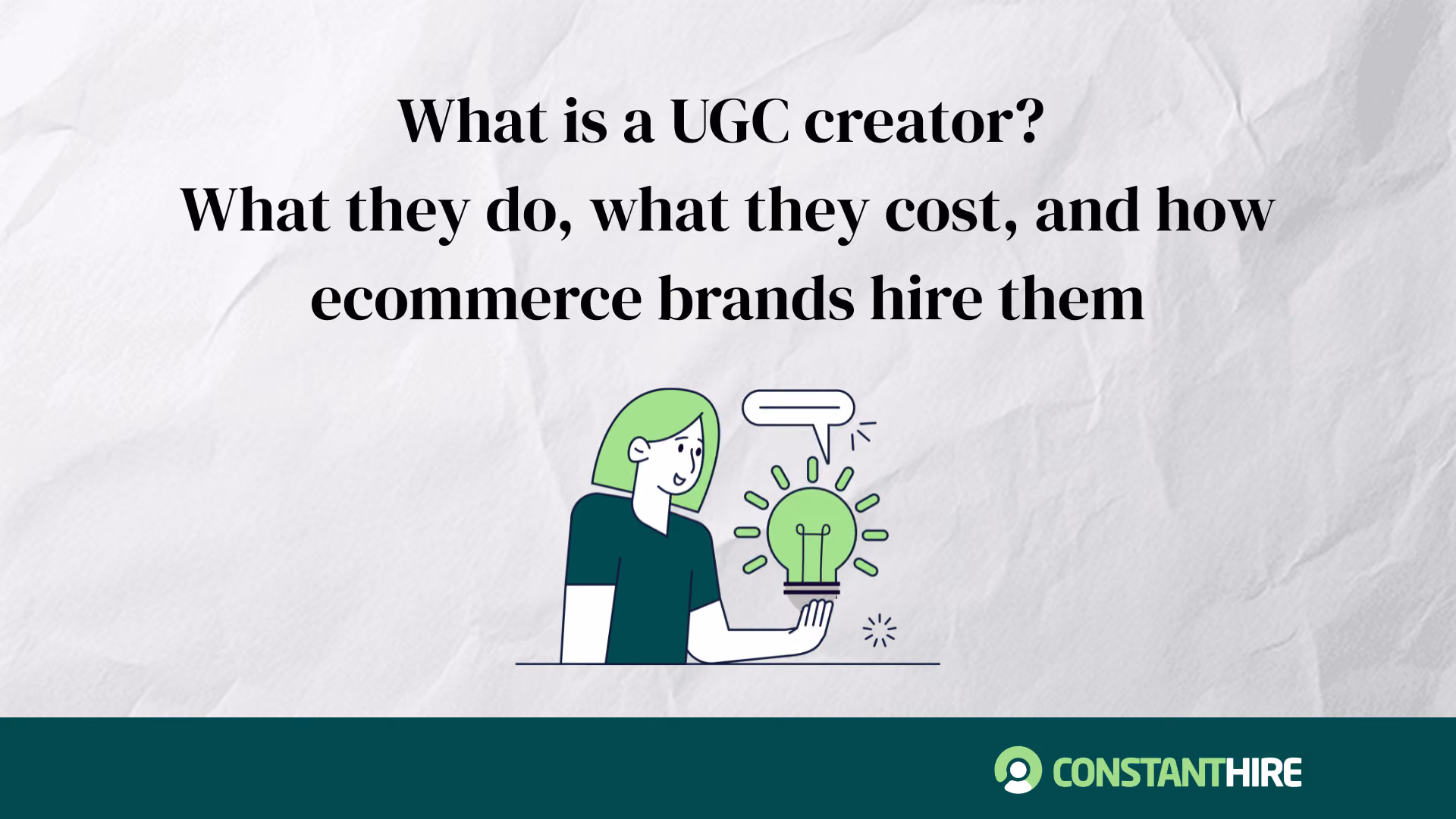 What Is a UGC Creator? How Ecommerce Brands Hire Them