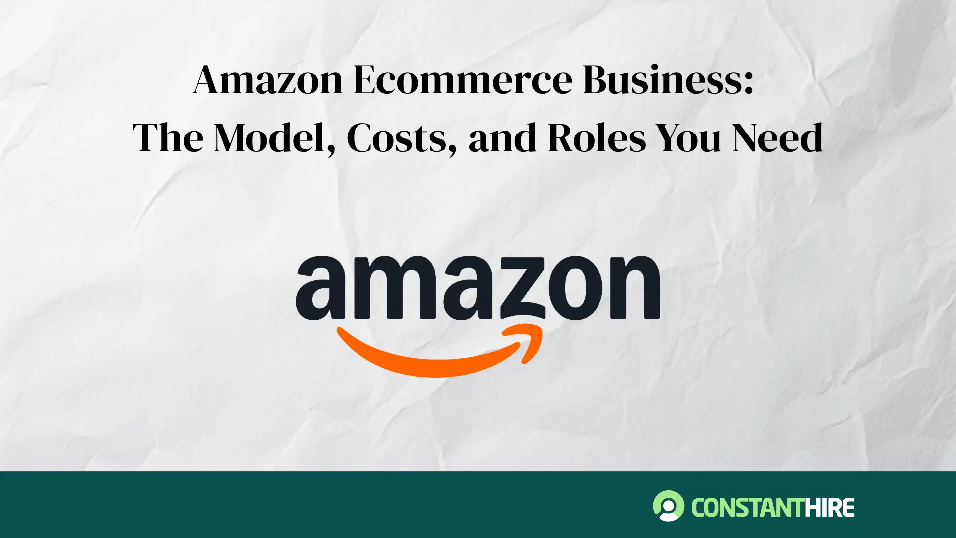 Amazon Ecommerce Business: The Model, Costs, and Roles You Need 