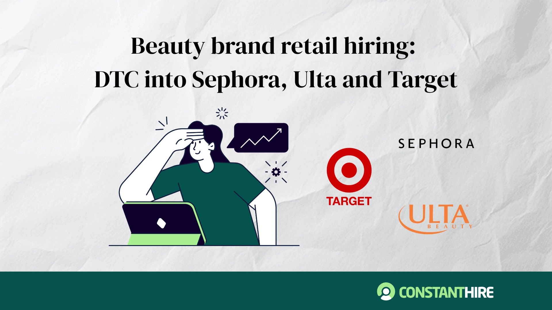 Beauty brand retail hiring: DTC into Sephora, Ulta and Target