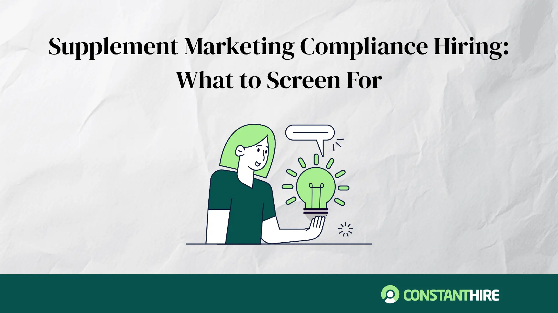 Supplement Marketing Compliance Hiring: What to Screen For