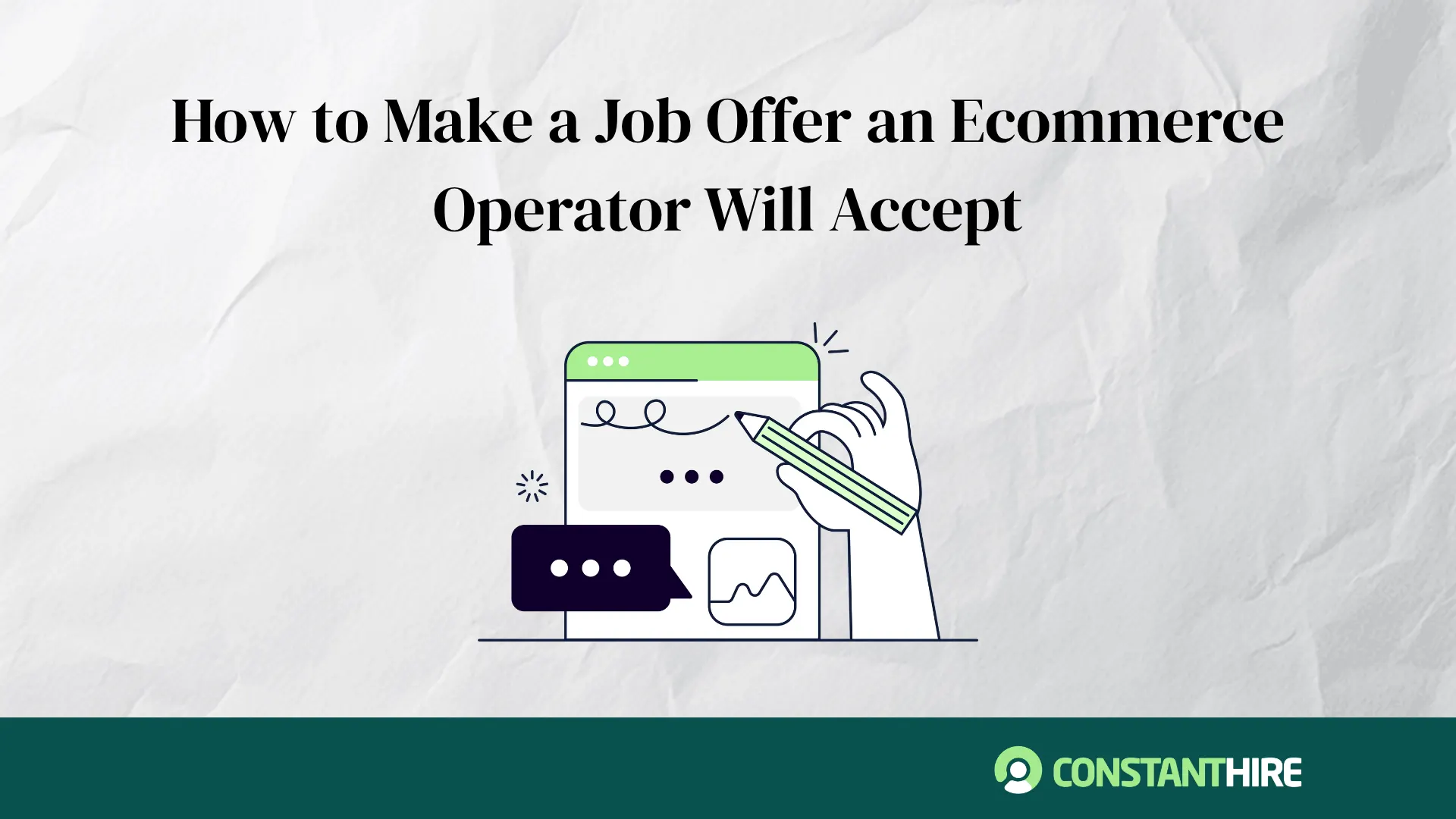 How to Make a Job Offer an Ecommerce Operator Will Accept