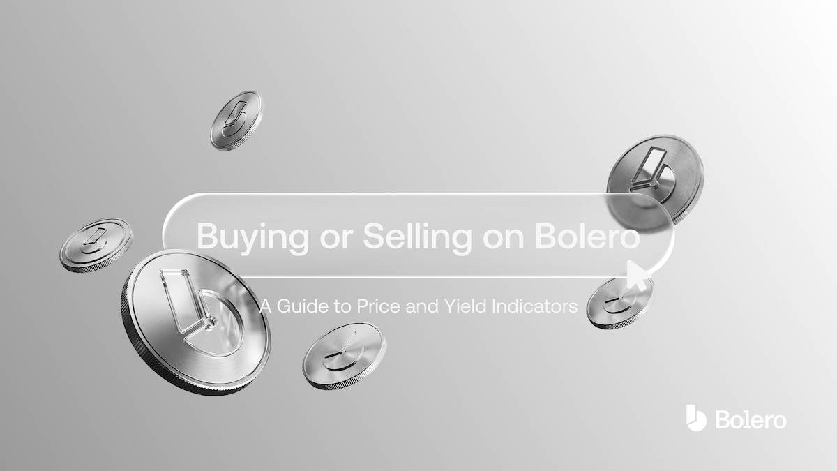 Buying or Selling on Bolero: a Guide to Price and Yield Indicators