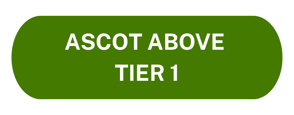 Ascot Above Tier 1