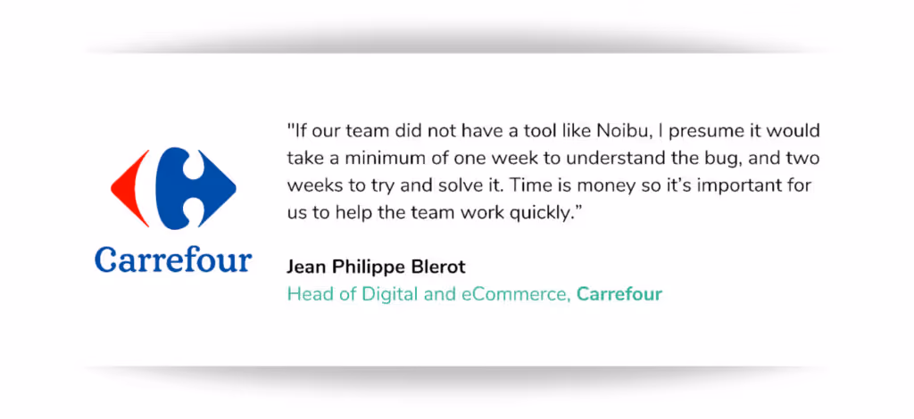 a quote from Carrefour about Noibu