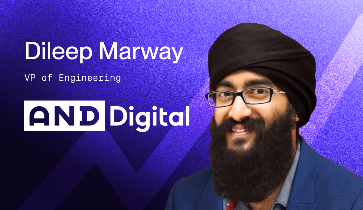 Dileep Marway of AND Digital: The role of cultural alignment in tech transformation