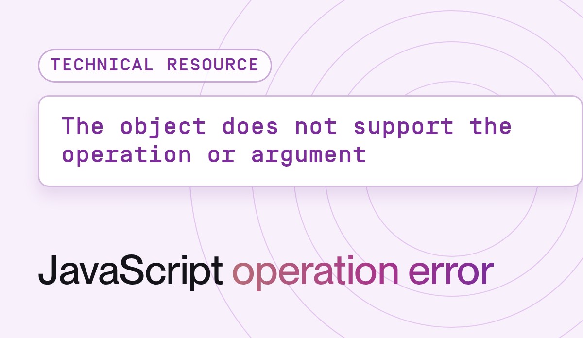 “The object does not support the operation or argument” JavaScript error and troubleshooting steps in ecommerce development