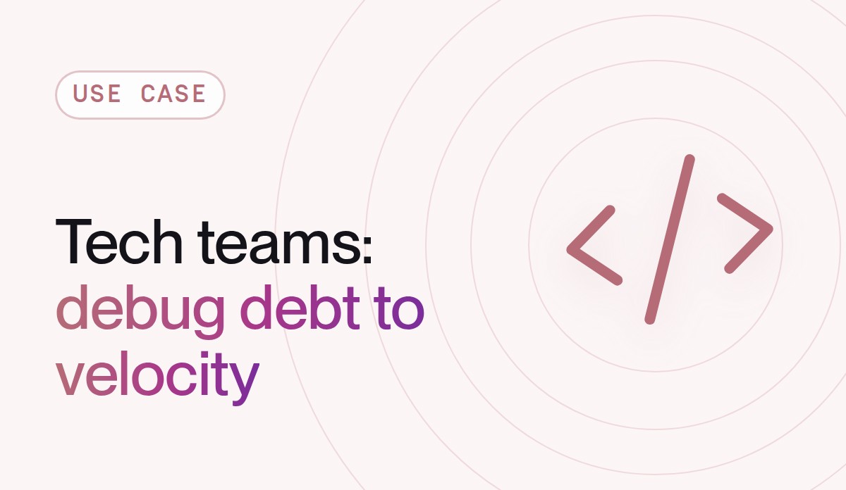 From debug debt to developer velocity: How tech teams use Noibu to fix the right bugs, fast