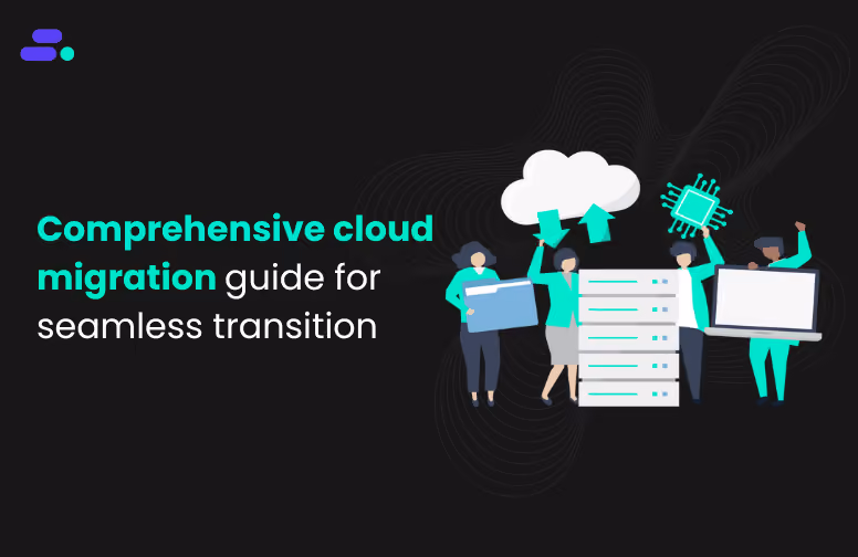 Comprehensive cloud migration guide for seamless transition