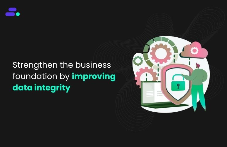 Understanding Data Integrity: Importance and Best Practices