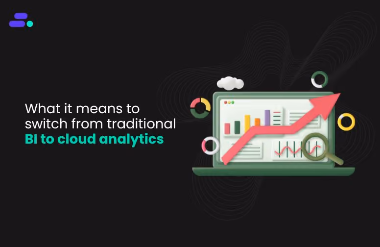 Is cloud analytics a smarter investment than legacy BI?