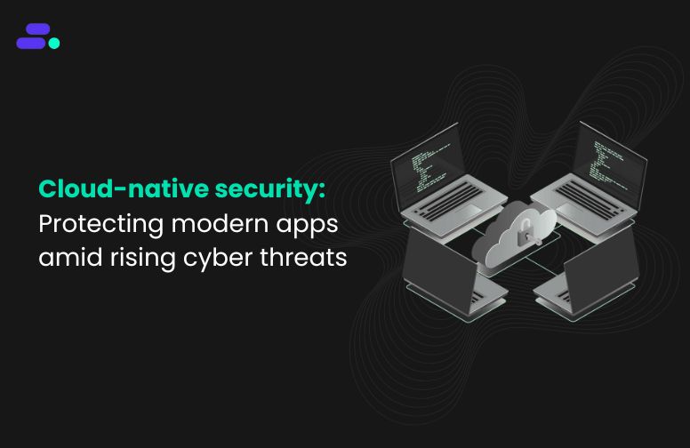 Countering new cyber threats with cloud-native security