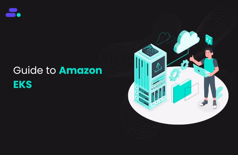 Complete guide to Amazon EKS on AWS