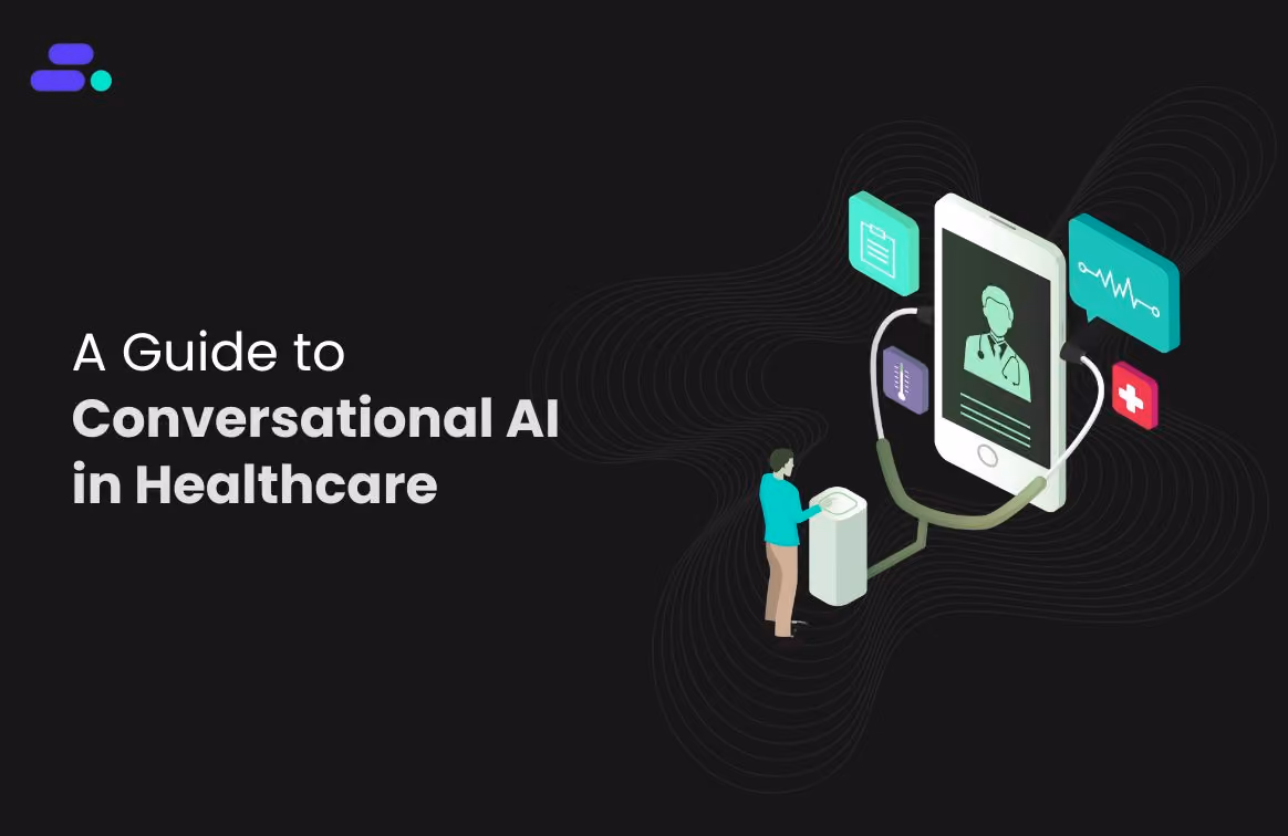 Conversational AI in Healthcare: Guide and Top Use Cases