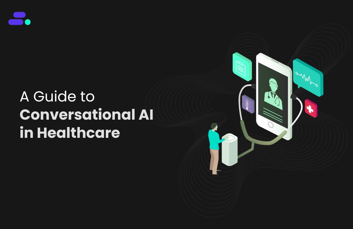 Conversational AI in Healthcare: Guide and Top Use Cases