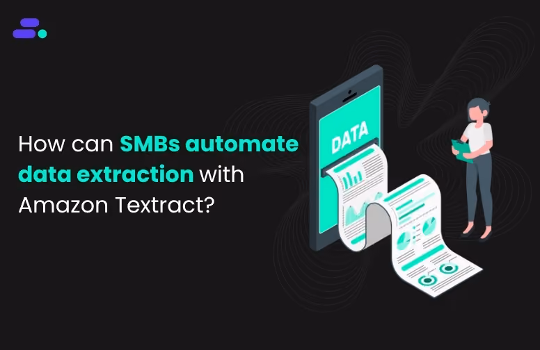 How can SMBs automate data extraction with Amazon Textract?
