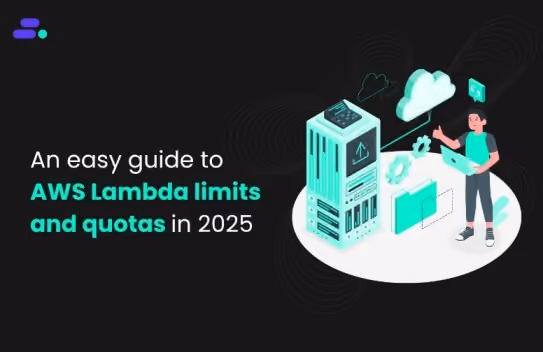 An easy guide to AWS Lambda limits and quotas in 2025