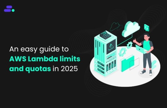 An easy guide to AWS Lambda limits and quotas in 2025