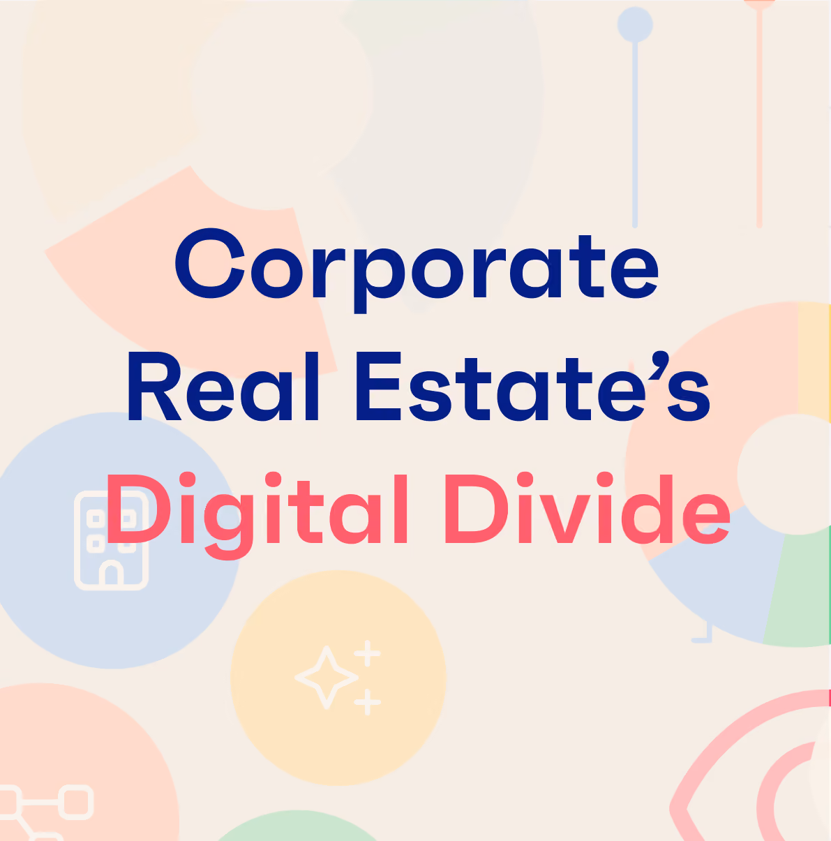 Our survey report for CRE digital readiness