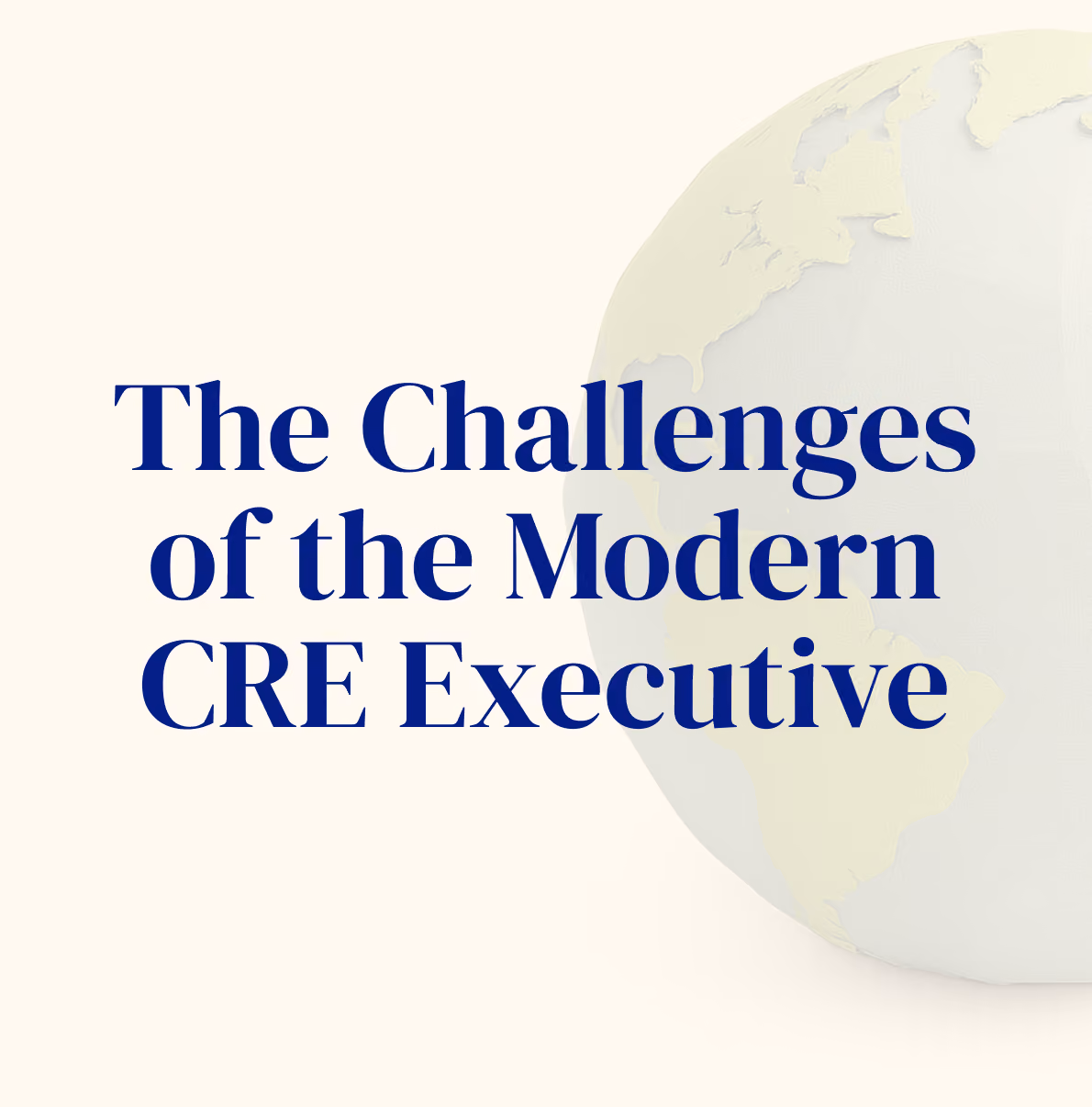 Whitepaper of the challenges of modern CRE executive