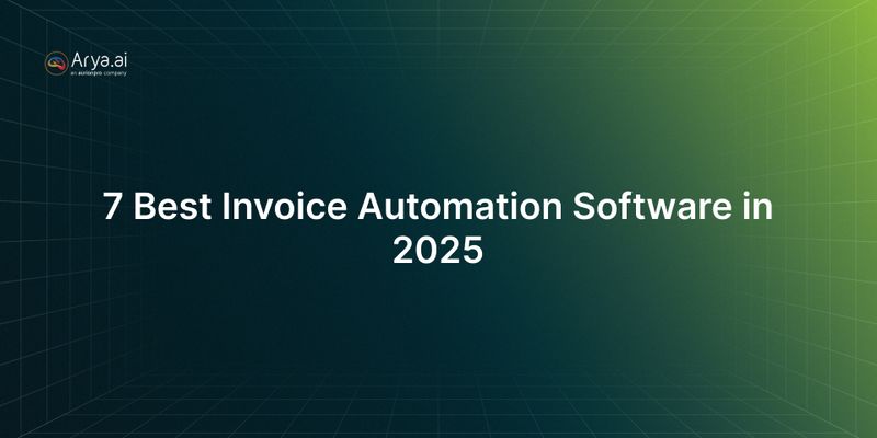 7 Best Invoice Automation Software in 2025