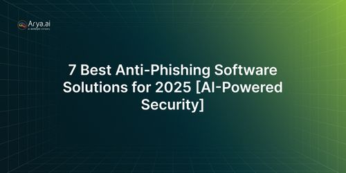 7 Best Anti-Phishing Software Solutions for 2025 [AI-Powered Security] - Authentication Coverage Anti Phishing