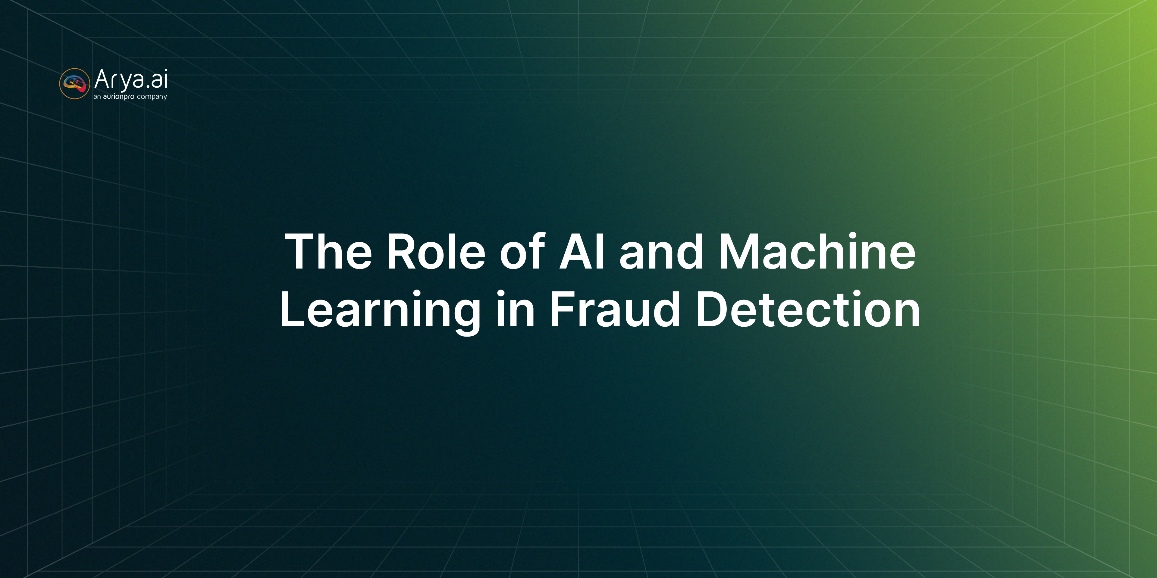 The Role of AI and Machine Learning in Fraud Detection