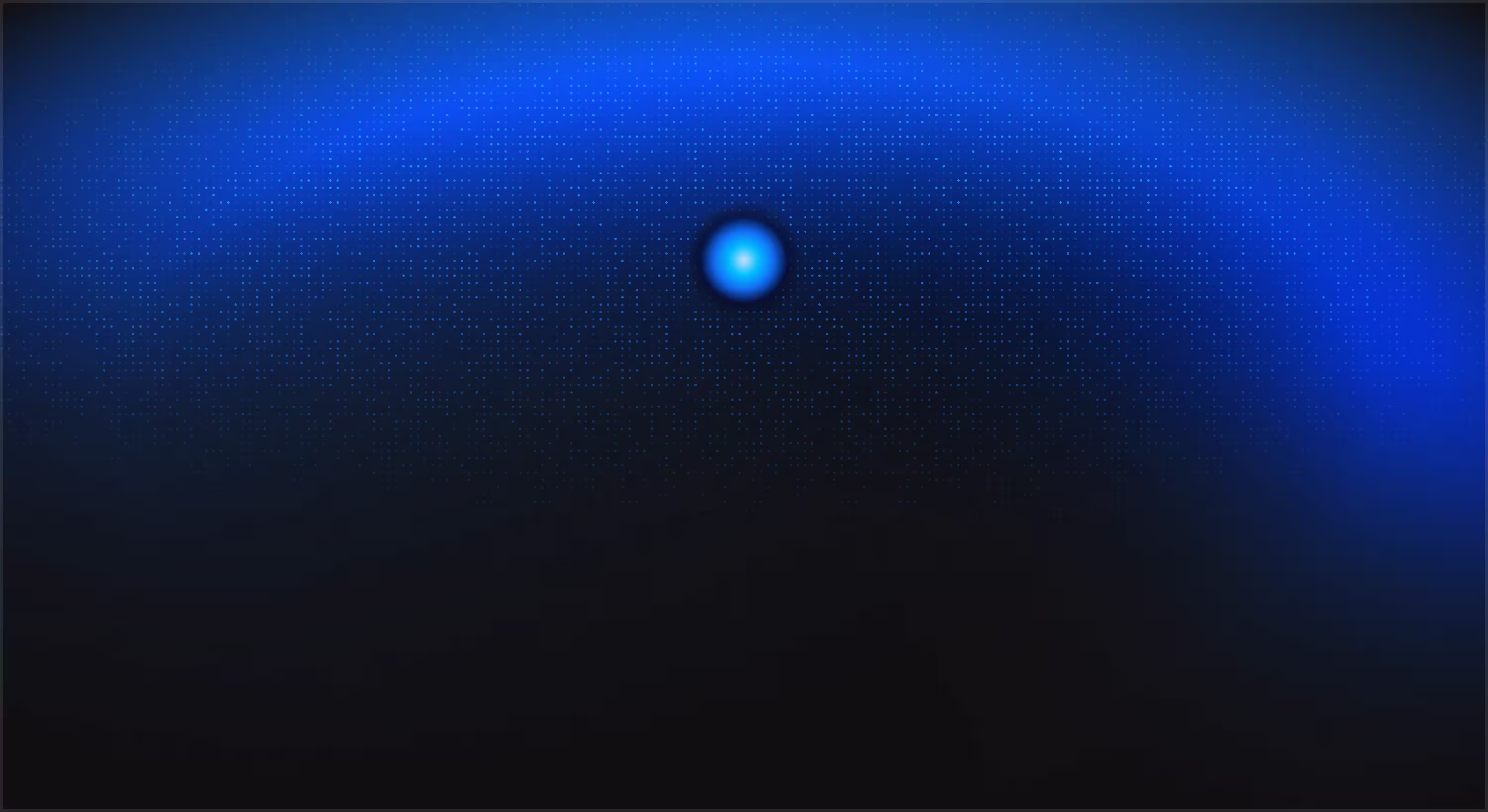 Blue and black gradient background with a central glowing halo and a dotted pattern overlay.