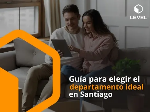 Guía para elegir el departamento ideal en Santiago
